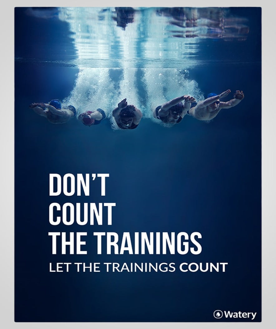 Watery svømmeplakat - Let The Trainings Count